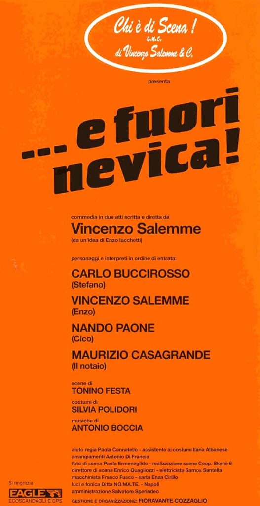 E fuori nevica! (1995) - Vincenzo Salemme